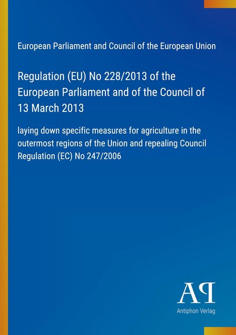 Regulation (EU) No 228/2013, Landwirtschaftsmaßnahmen, blauer Hintergrund, gelber Streifen links, Logo unten rechts.