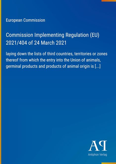 "Commission Implementing Regulation (EU) 2021/404 of 24 March 2021" auf Blau mit gelbem Rand. Logo unten rechts.