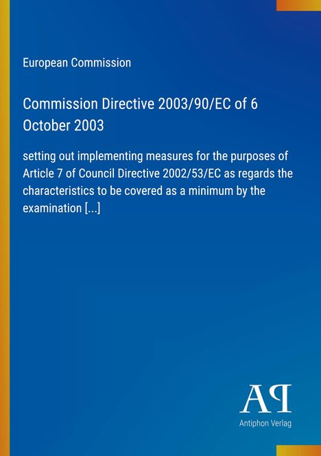 Titel: "Commission Directive 2003/90/EC". Text beleuchtet EU-Direktiven. Blaues Cover mit gelbem Rand.