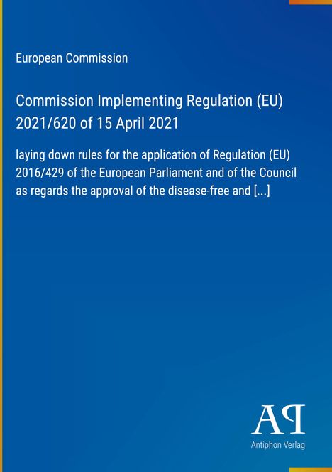 Text über EU-Verordnung 2021/620, Erscheinungsdatum 15. April 2021. Am unteren Rand ein Logo des Antiphon Verlag. Blauer Hintergrund.