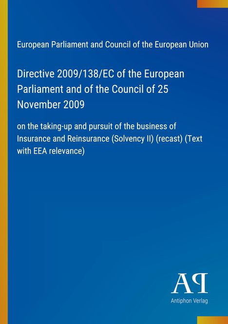 Direktive 2009/138/EG des Europäischen Parlaments und des Rates vom 25. November 2009. Blau mit einem gelben Rand.