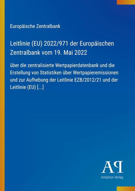 Europäische Zentralbank. Leitlinie (EU) 2022/971 vom 19. Mai 2022. Blauer Hintergrund mit gelbem Streifen. Logo unten.