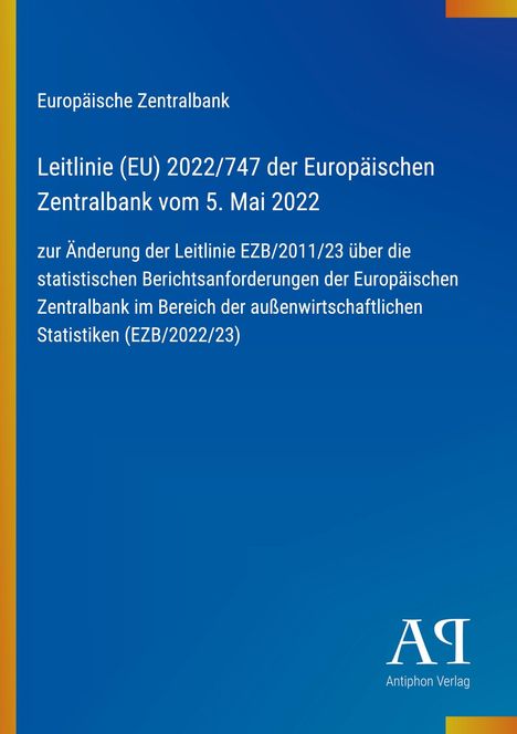 Text: "Leitlinie (EU) 2022/747 der Europäischen Zentralbank vom 5. Mai 2022". Blaues Cover mit gelber und oranger Borte rechts.
