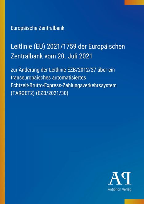 Europäische Zentralbank, Leitlinie (EU) 2021/1759 vom 20. Juli 2021. Blau mit farbigen Streifen, Logo unten rechts.