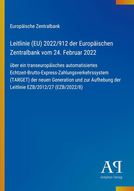 Leitlinie (EU) 2022/912 der Europäischen Zentralbank vom 24. Februar 2022. Blaues Design mit vertikalem gelben Streifen links.