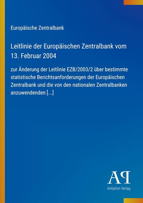 Europäische Zentralbank, Leitlinie vom 13. Februar 2004. Blauer Hintergrund, Logo unten rechts, gelber Streifen links.
