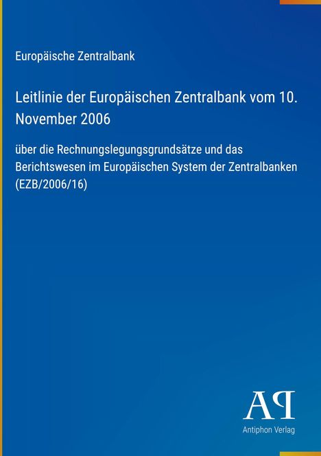 Titel: "Leitlinie der Europäischen Zentralbank vom 10. November 2006". Blauer Hintergrund, Logo unten rechts.