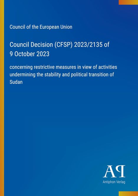 Council Decision (CFSP) 2023/2135, 9 October 2023, Maßnahmen gegen Aktivitäten im Sudan, blaues Hintergrunddesign.