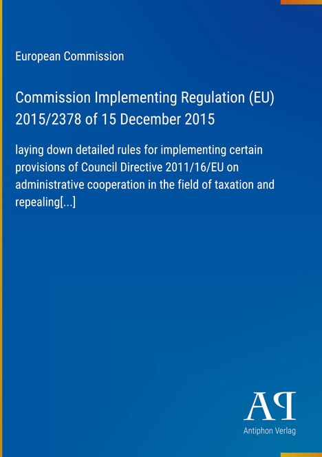 Ein blauer Hintergrund mit Texten der Europäischen Kommission zu einer Durchführungsverordnung (EU) von 2015. Logo: Antiphon Verlag.