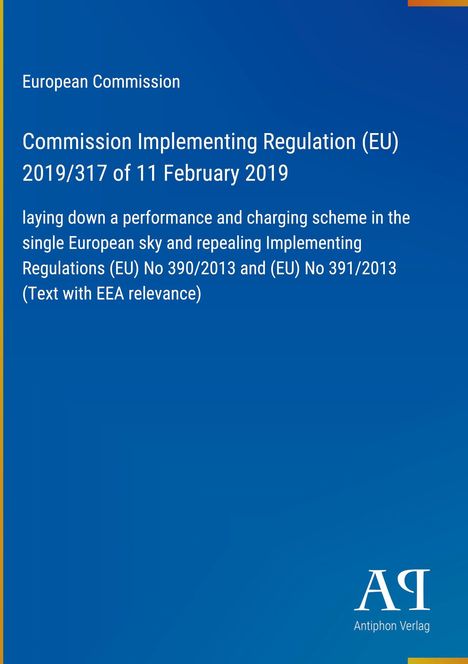 Titel: Commission Implementing Regulation (EU) 2019/317. Blauer Hintergrund, unten Logo „Antiphon Verlag“.