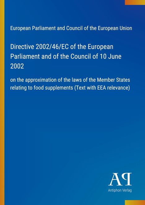 Directive 2002/46/EC zur Angleichung der Vorschriften der Mitgliedstaaten über Nahrungsergänzungsmittel. Blaues Cover.