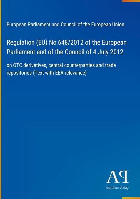Text: Regulation (EU) No 648/2012 on OTC derivatives. Blauer Hintergrund mit Verlagslogo in der Ecke.