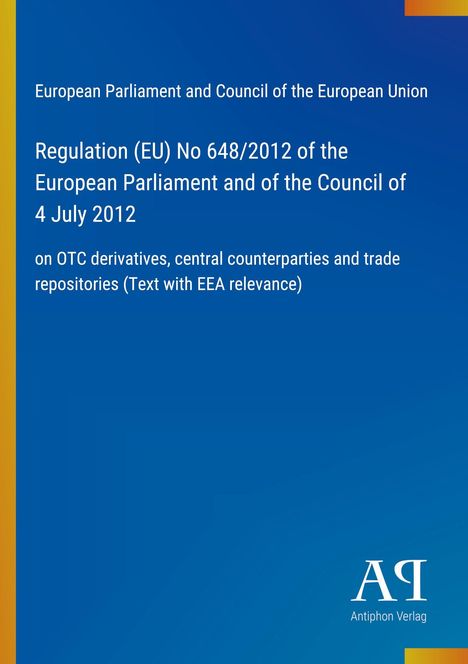 Covertext: Europäische Vorschrift zu OTC-Derivaten. Blaues Design, gelbe Streifen, Antiphon Verlag Logo.