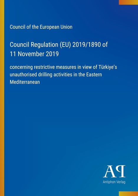 Text im Bild über EU-Verordnung zu restriktiven Maßnahmen gegen unerlaubte Bohrungen der Türkei im östlichen Mittelmeer.