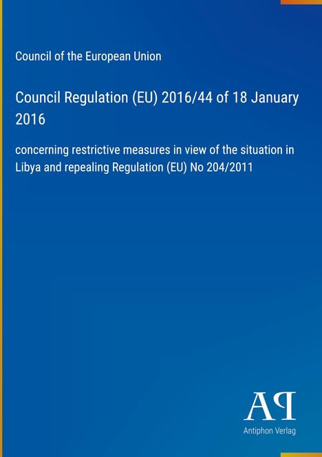 Council Regulation (EU) 2016/44, EU-Maßnahmen zu Libyen, blaues Dokument, gelber Rand links.