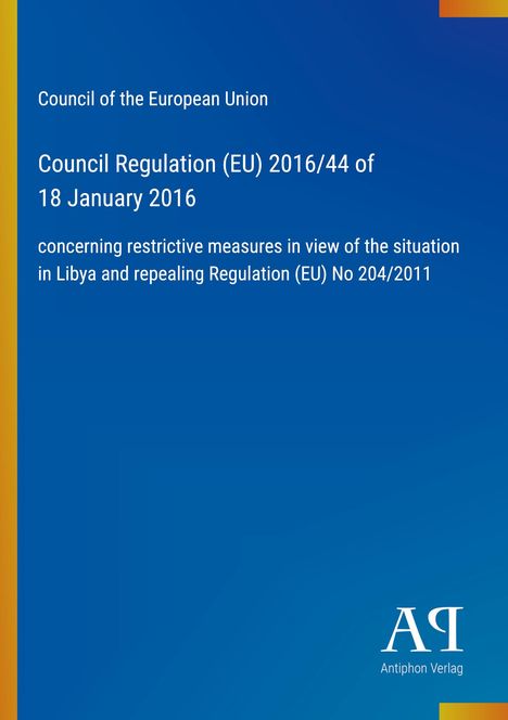 Council Regulation (EU) 2016/44, 18 Jan 2016, Maßnahmen zu Libyen. Blauer Hintergrund mit gelbem Rand.