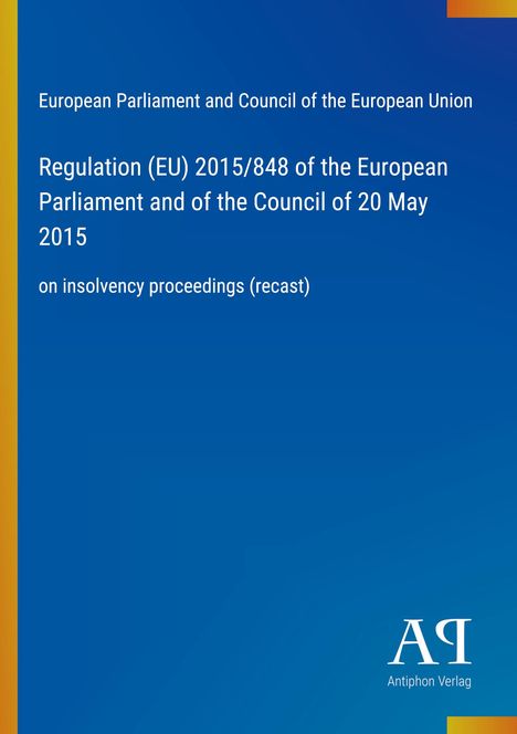 Titel: Regulation (EU) 2015/848. Thema: Insolvenzverfahren. Gestaltung: Blauer Hintergrund mit kleinem Logo unten rechts.