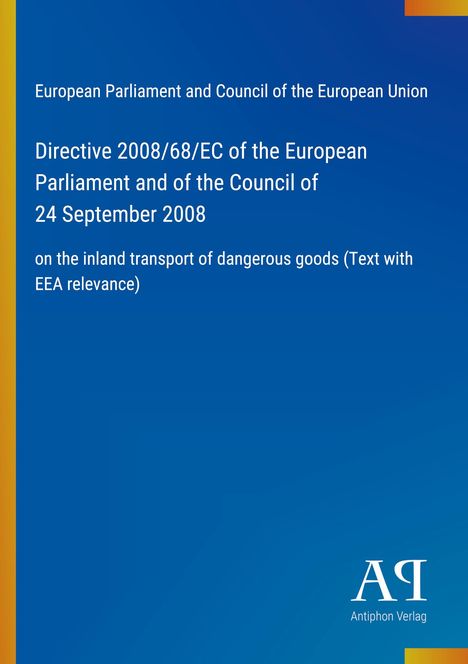 Text über die EU-Richtlinie 2008/68/EG zu gefährlichen Gütern. Blaues Design, gelbe Randleiste, Verlagsname unten.