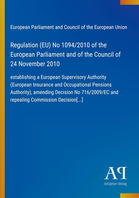 Regulation (EU) No 1094/2010 über eine europäische Aufsichtsbehörde, Änderungen früherer Entscheidungen. Blau mit gelbem Rand.