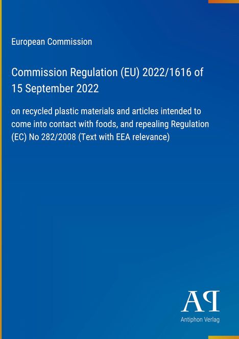 Auf blauem Hintergrund steht: "European Commission, Regulation (EU) 2022/1616, 15 September 2022", darunter Text über recycelte Kunststoffe.