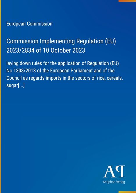 Text über EU-Verordnung zu Importregeln für Reis, Getreide, Zucker. Europäische Kommission. Logo “AR” unten.