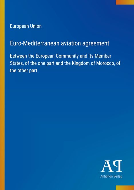 Text: "European Union. Euro-Mediterranean aviation agreement... Kingdom of Morocco, of the other part." Blaues Cover.