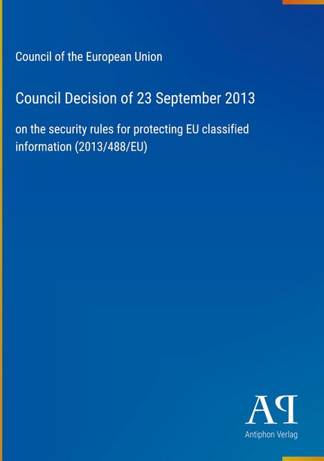 "Council Decision of 23 September 2013" auf blauem Hintergrund, unten rechts "Antiphon Verlag" mit Logo.