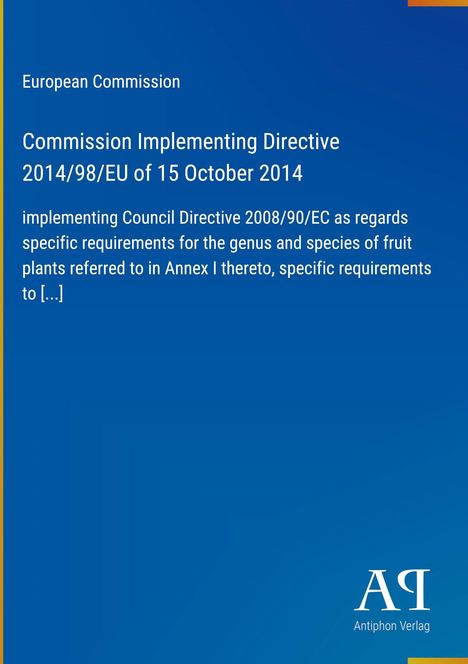 Titel: "Commission Implementing Directive 2014/98/EU of 15 October 2014". Blaues Cover, schlichtes Design.