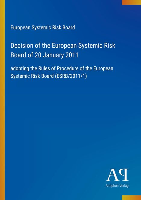 Text im Bild: Entscheidung des ESRB vom 20. Januar 2011, Annahme der Geschäftsordnung. Blaues Cover, Logo unten rechts.