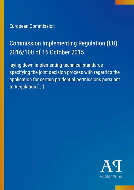 Text: "Commission Implementing Regulation (EU) 2016/100 of 16 October 2015." Blau mit gelben Farbakzenten.