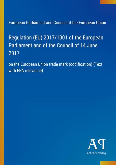 Regulation (EU) 2017/1001 zum EU-Markenrecht. Blauer Hintergrund mit gelbem Streifen links, rechts unten Logo.