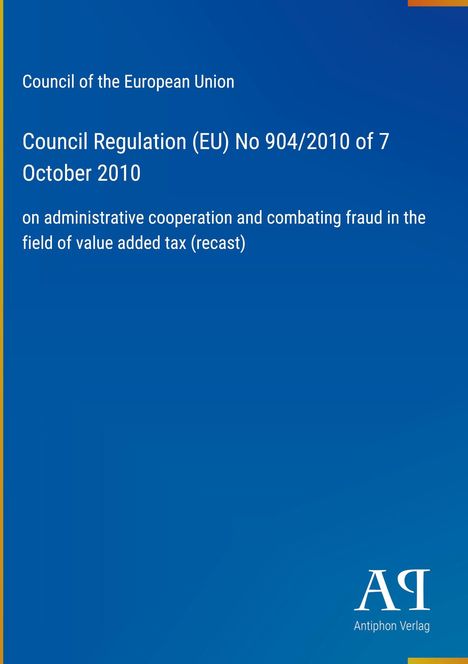 Council Regulation (EU) No 904/2010, Zusammenarbeit zur Bekämpfung von Steuerbetrug. Blaues Design mit gelbem Rand.