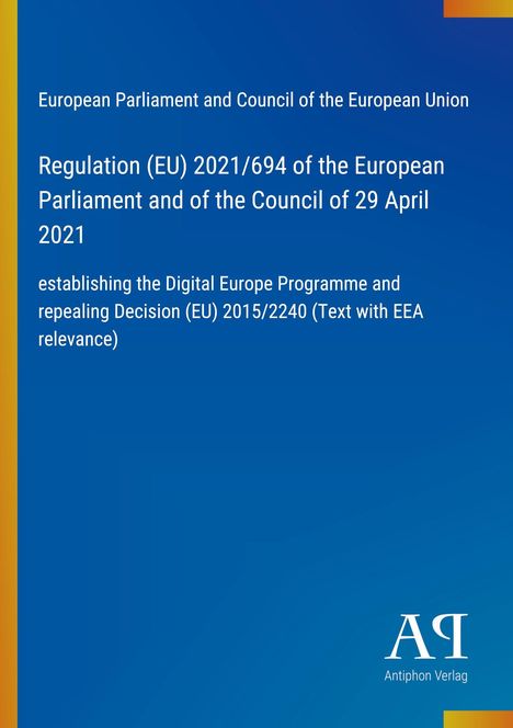 Regulation (EU) 2021/694 zur Einrichtung des Digital Europe Programme. Blaues Design mit gelbem Rand links.