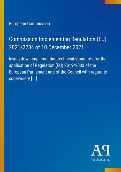 Text: 
"European Commission
Commission Implementing Regulation (EU) 2021/2284 of 10 December 2021"

Blauer Hintergrund, gelber Rand, kleines Verlagslogo.