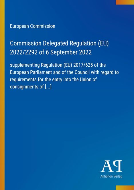 Text: "European Commission, Commission Delegated Regulation (EU) 2022/2292 of 6 September 2022." Blau mit farbigen Streifen.