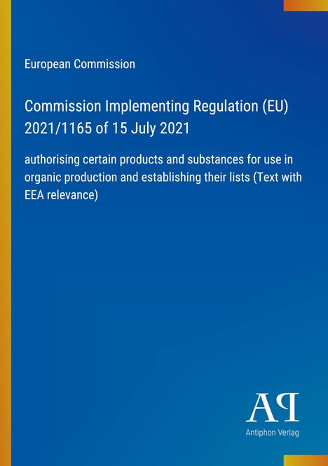 Titel: "Commission Implementing Regulation (EU) 2021/1165 of 15 July 2021". Blaues Cover mit gelbem Rand.