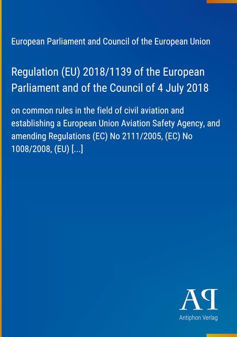 Regulation (EU) 2018/1139 zur Luftfahrt von 2018. Blau, schlichtes Layout mit "Antiphon Verlag" Logo.