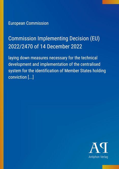 Titel: "European Commission Decision 2022/2470." Blauer Hintergrund mit Logo unten rechts.