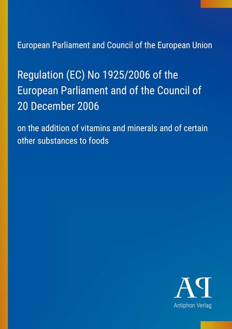 Text: "Regulation (EC) No 1925/2006...vitamins and minerals...foods." Blaues Hintergrund, links gelber Streifen, Logo unten rechts.