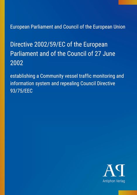 Directive 2002/59/EC der Europäischen Union über das Überwachungssystem für den Schiffsverkehr. Unten ist ein Logo.