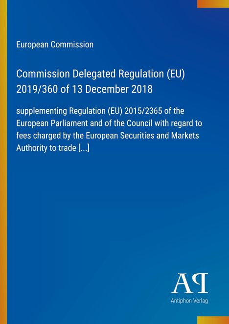Text: "European Commission, Commission Delegated Regulation (EU) 2019/360 of 13 December 2018." Logo unten rechts, blauer Hintergrund.