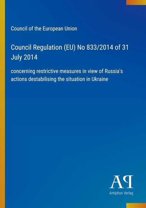 Council of the European Union, Regulation (EU) No 833/2014, restrictive measures on Russia. Blau mit gelbem Streifen.