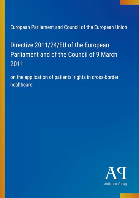Directive 2011/24/EU zur grenzüberschreitenden Gesundheitsversorgung; blauer Hintergrund, weißer Text.