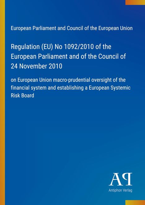 Regulation (EU) No 1092/2010 des EP über die makroprudenzielle Aufsicht des Finanzsystems; Blau mit Logo.