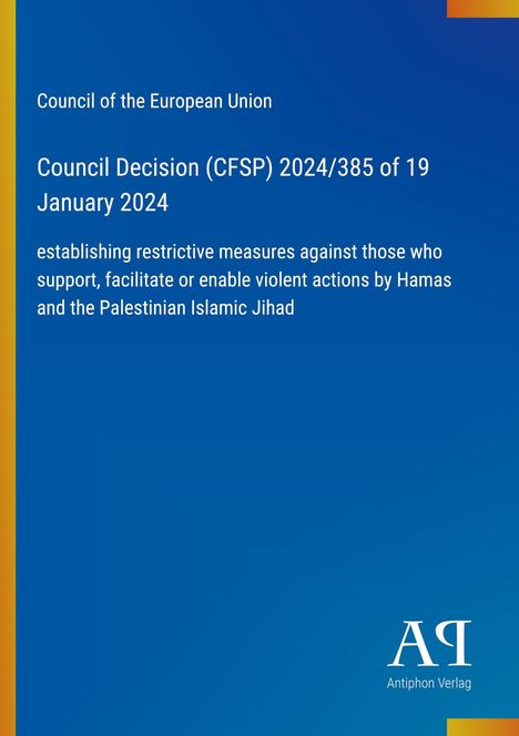 Titel: "Council Decision (CFSP) 2024/385 of 19 January 2024". Blaues Cover, Logo unten rechts.