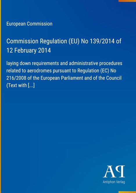 "Commission Regulation (EU) No 139/2014 of 12 February 2014" auf blauem Hintergrund, unten rechts Logo.