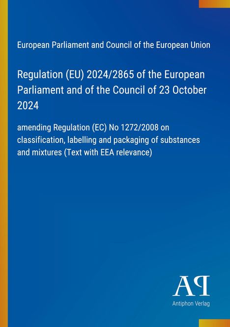 Regulation (EU) 2024/2865 des Europäischen Parlaments, Änderung der Verordnung (EG) Nr. 1272/2008. Blauer Hintergrund.
