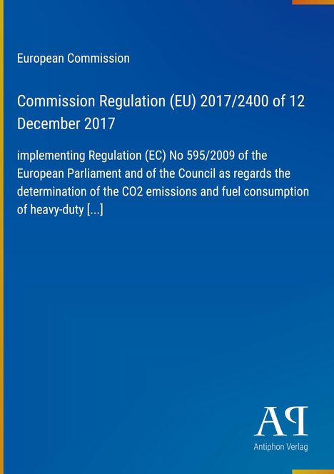 Der Text beschreibt die EU-Verordnung 2017/2400 zur CO2-Emission und Kraftstoffverbrauch von schweren Nutzfahrzeugen. Logo unten rechts.