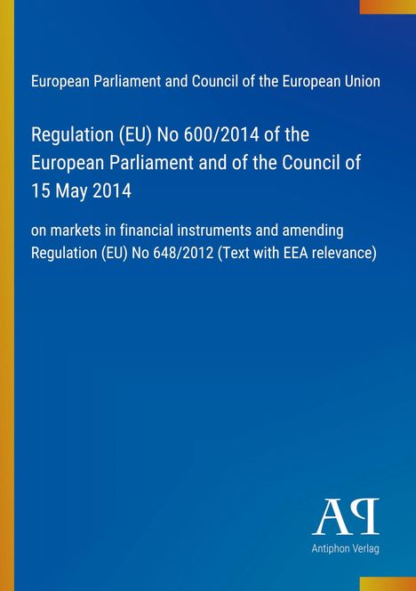 Text zur EU-Verordnung über Finanzmärkte vor blauem Hintergrund, unten rechts Logo von Antiphon Verlag.