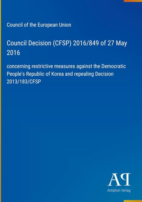 Council of the European Union: Entscheidung zu Sanktionen gegen Nordkorea. Blaues Layout, Logo unten rechts.
